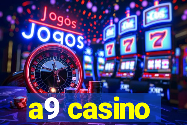 a9 casino